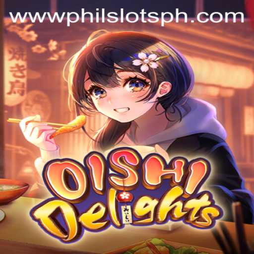 Explore the Exciting World of OishiDelights: A Modern Take on PhilSlots